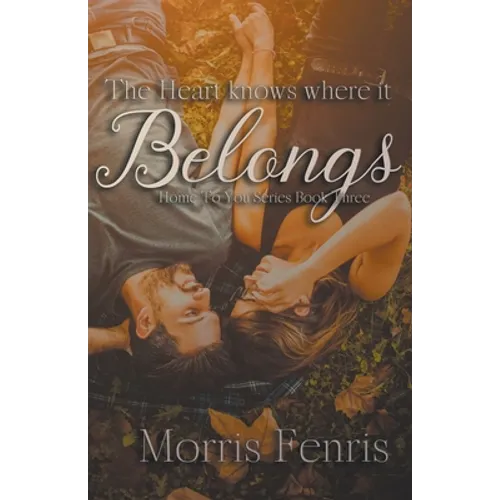 The Heart Knows Where It Belongs