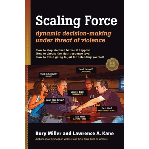 Scaling Force: Dynamic Decision Making Under Threat of Violence