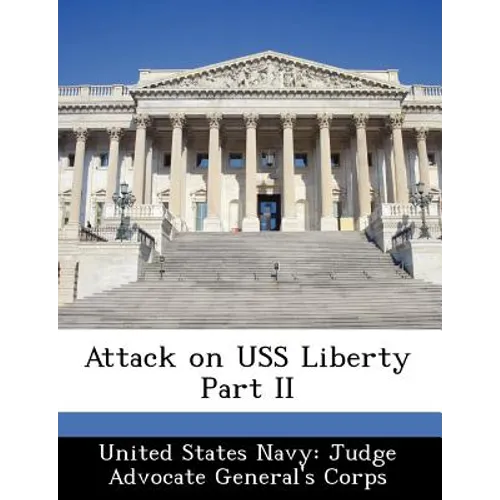 Attack on USS Liberty Part II