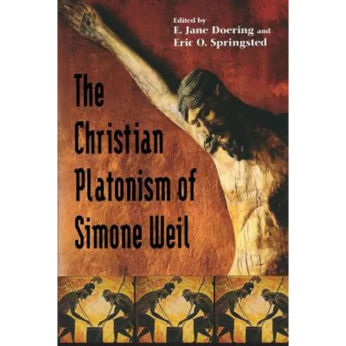 Christian Platonism of Simone Weil