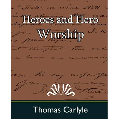 Heroes and Hero Worship