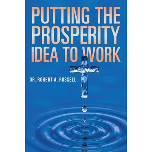 Putting the Prosperity Idea to Work