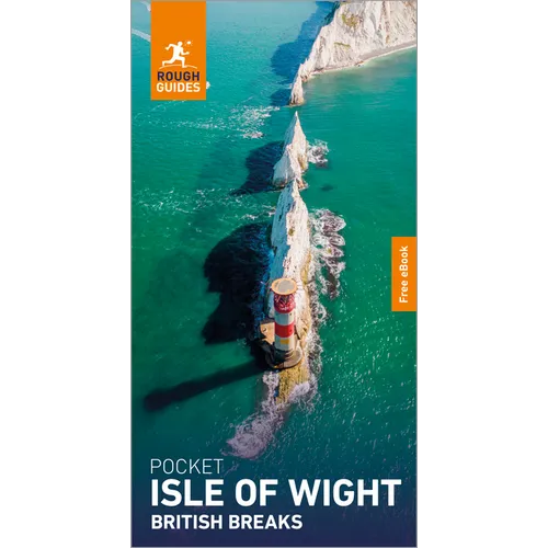Rough Guides Pocket Isle of Wight: Travel Guide with eBook: 2026-2027 Insider Tips Must-See Sights Maps & Itineraries Covers: Cowes, Newport, Ryde and