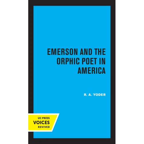 Emerson and the Orphic Poet in America