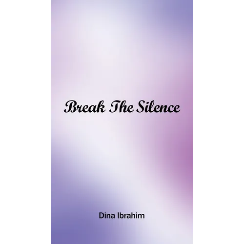 Break the Silence