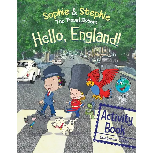 Hello, England! Activity Book: Explore, Play, and Discover Adventure Quest for Creative Kids Ages 4-8