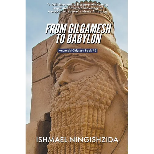 From Gilgamesh to Babylon