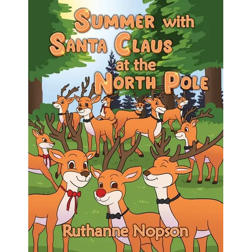 Summer with Santa Claus at the North Pole