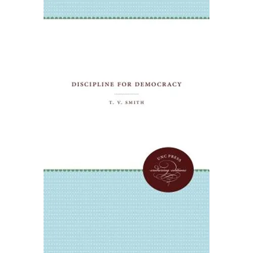 Discipline for Democracy
