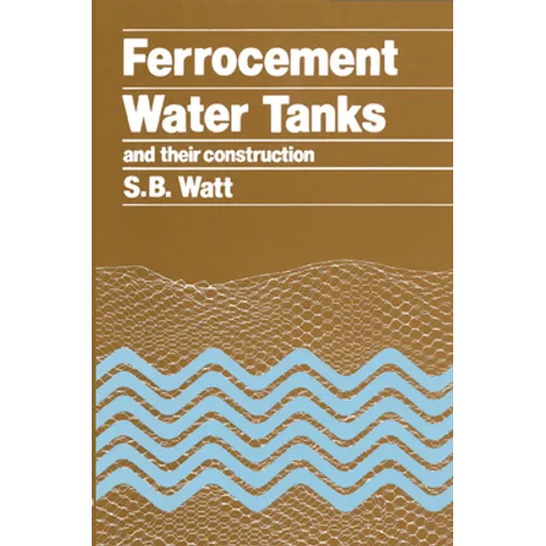 Ferrocement Water Tanks and Their Construction