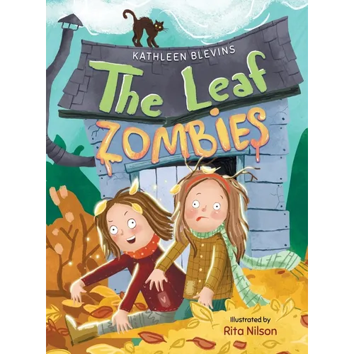 The Leaf Zombies: A Fun Fall Story of Fallen Leaves, a Playful Trick and a Big Surprise!