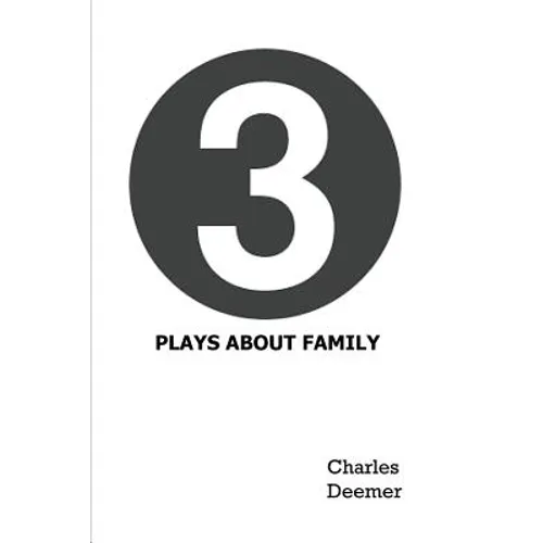 3 Plays About Family