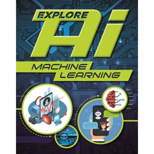 Explore Ai: Machine Learning