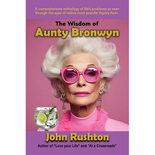 The Wisdom of Aunty Bronwyn