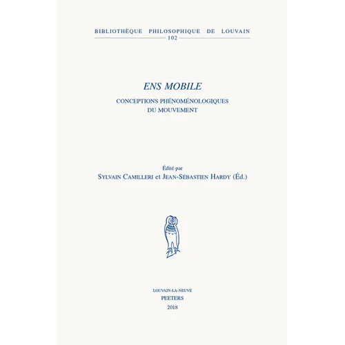 Ens Mobile: Conceptions Phenomenologiques Du Mouvement