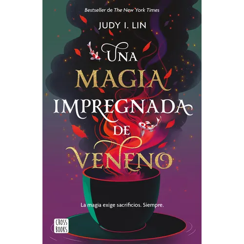 Veneno 1. Una Magia Impregnada de Veneno