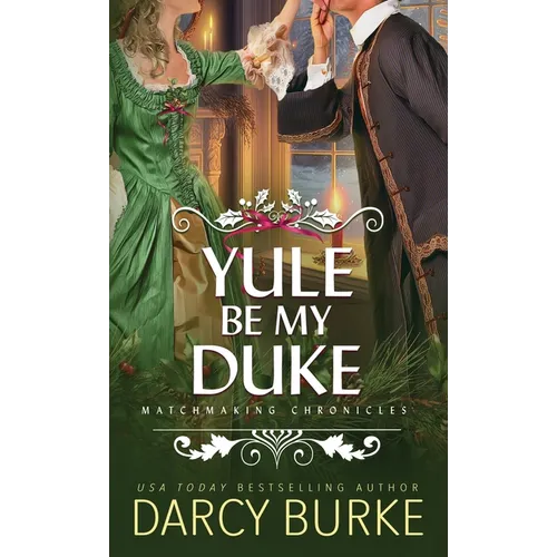Yule Be My Duke