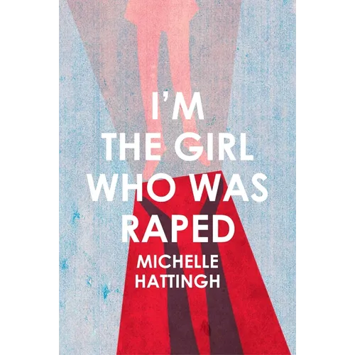 I'm the Girl Who Was Raped