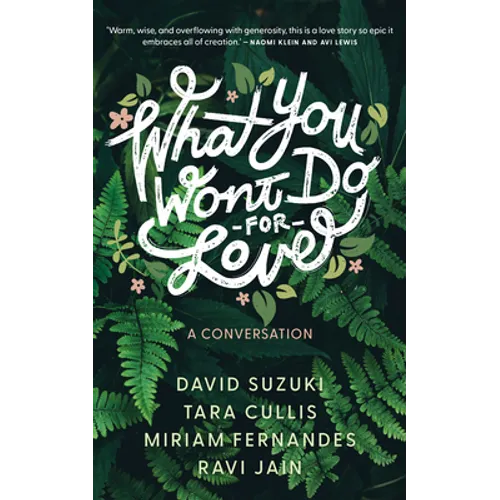 What You Won't Do for Love: A Conversation