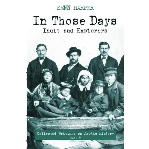 In Those Days: Inuit and Explorers