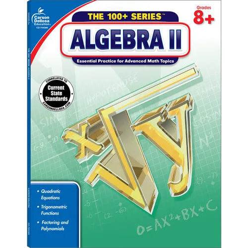 Algebra II, Grades 8 - 10: Volume 1