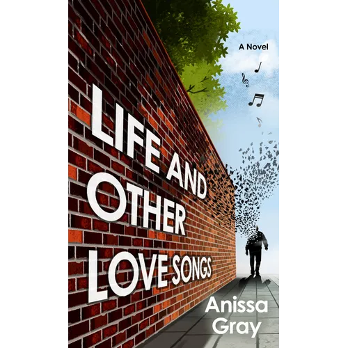 Life and Other Love Songs