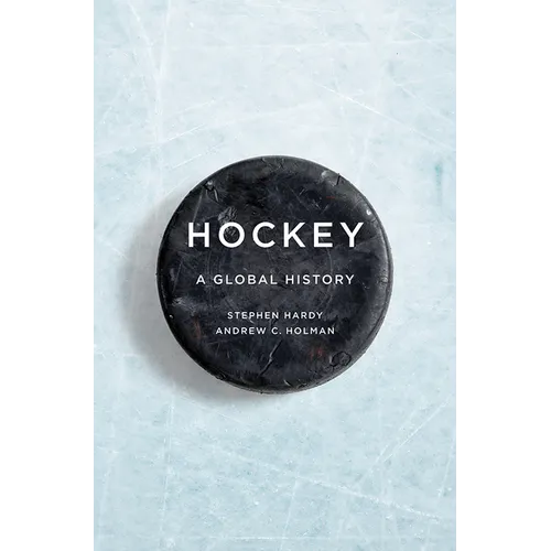 Hockey: A Global History