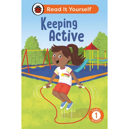 Keeping Active: Read It Yourself - Level 1 Early Reader