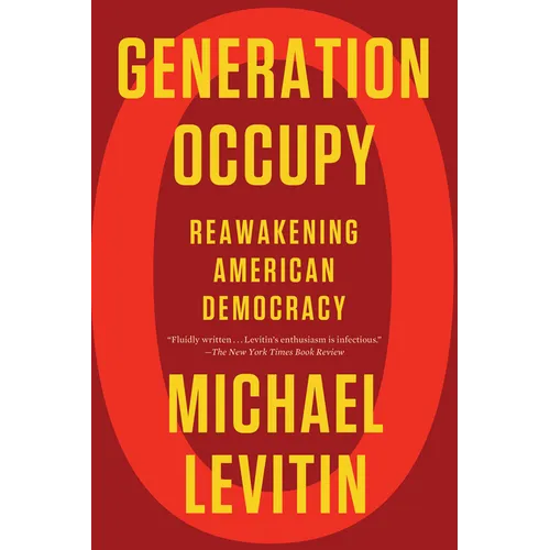 Generation Occupy: Reawakening American Democracy