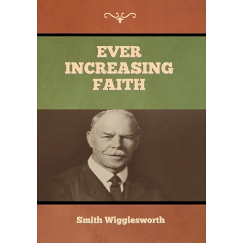 Ever Increasing Faith