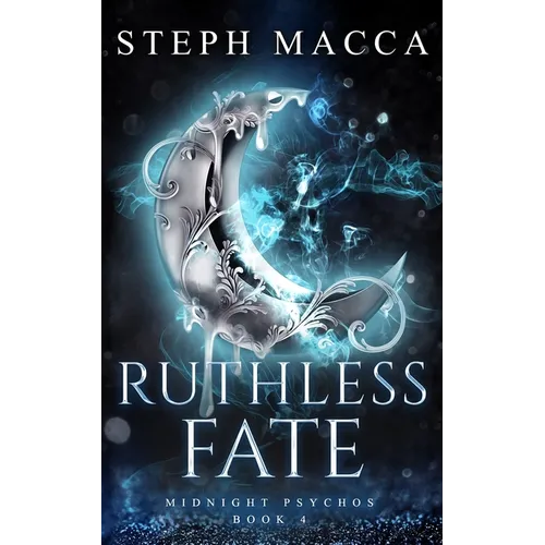 Ruthless Fate: A Dark Omegaverse Why Choose Romance (Midnight Psychos - Book 4)