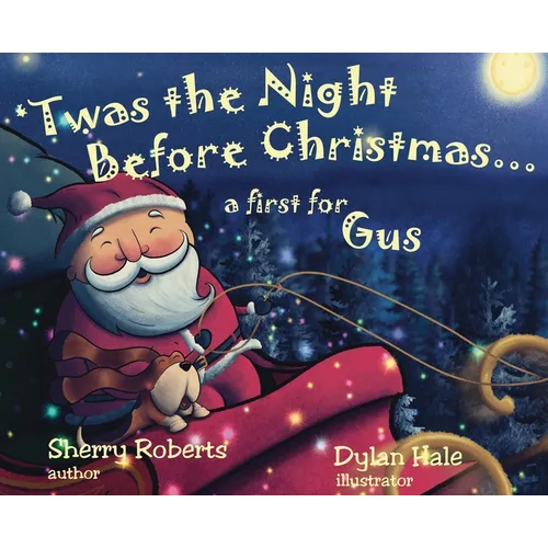 'Twas the Night Before Christmas...a First for Gus