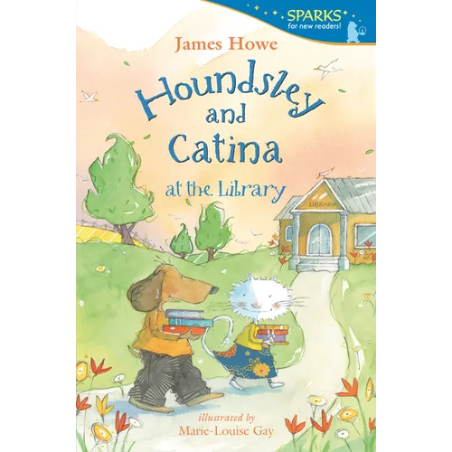 Houndsley and Catina at the Library: Candlewick Sparks