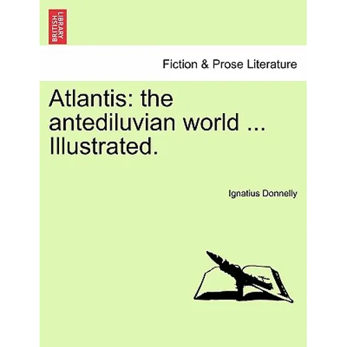 Atlantis: the antediluvian world ... Illustrated.