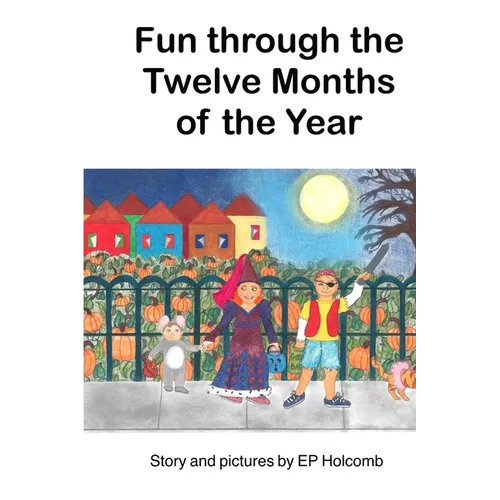 Fun through the Twelve Months of the Year