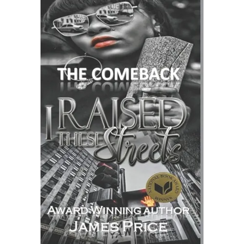 The Comeback I Raised These Streets