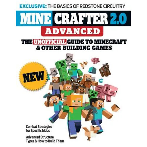 Minecrafter 2.0 Advanced: The Unofficial Guide to Minecraft & Other Building Games