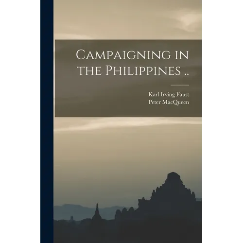 Campaigning in the Philippines ..