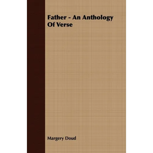 Father - An Anthology Of Verse