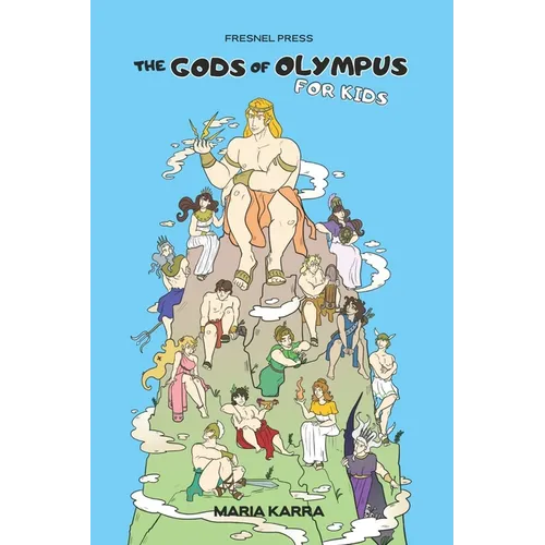 The Gods of Olympus for Kids
