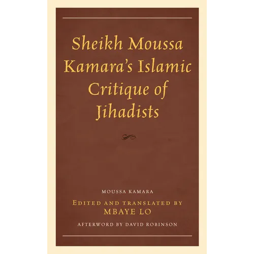 Sheikh Moussa Kamara's Islamic Critique of Jihadists
