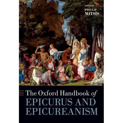 The Oxford Handbook of Epicurus and Epicureanism