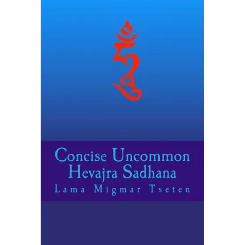 Concise Uncommon Hevajra Sadhana