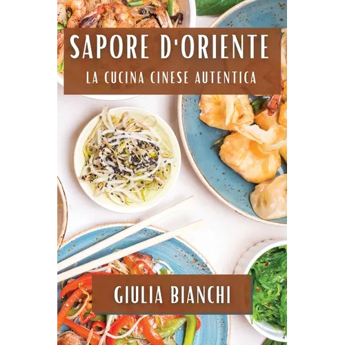 Sapore d'Oriente: La Cucina Cinese Autentica