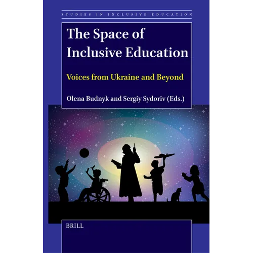 The Space of Inclusive Education: Voices from Ukraine and Beyond