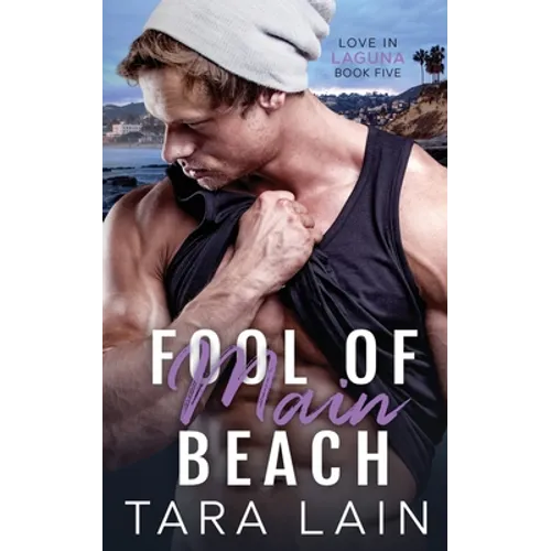 Fool of Main Beach: An Opposites-attract, Simple Hero, Must Love Dogs MM Romance
