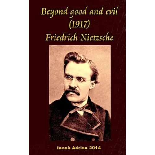 Beyond good and evil (1917) Friedrich Nietzsche