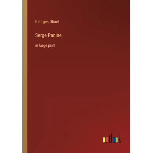 Serge Panine: in large print