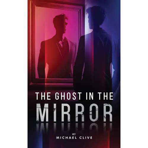 The Ghost in the Mirror