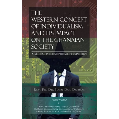 The Western Concept of Individualism and its Impact on the Ghanaian